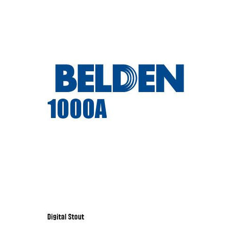 Belden 1000A - Digital Stout